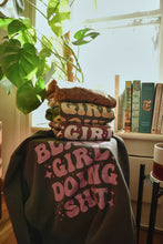 Load image into Gallery viewer, Black Girl Doing Shit Sweatshirt (Charcoal)

